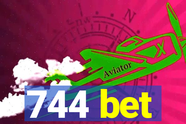 744 bet